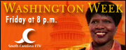 Washington Week -- Fridays at 8 pm. on SCETV